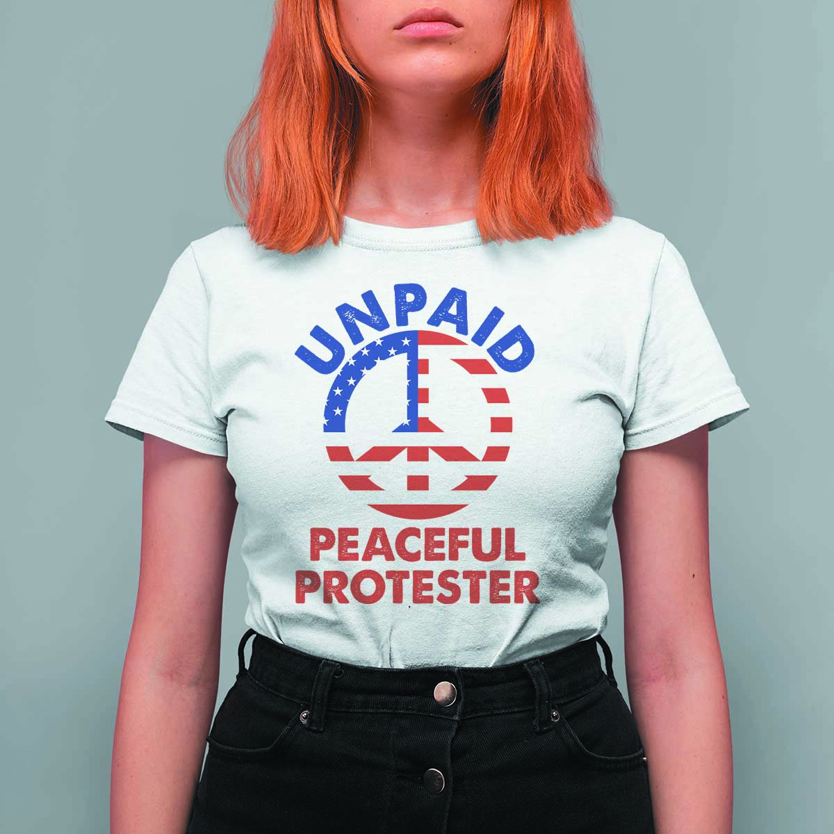 Unpaid Peaceful Protester T Shirt For Women Peace Sign Patriotic US Flag Political Protest