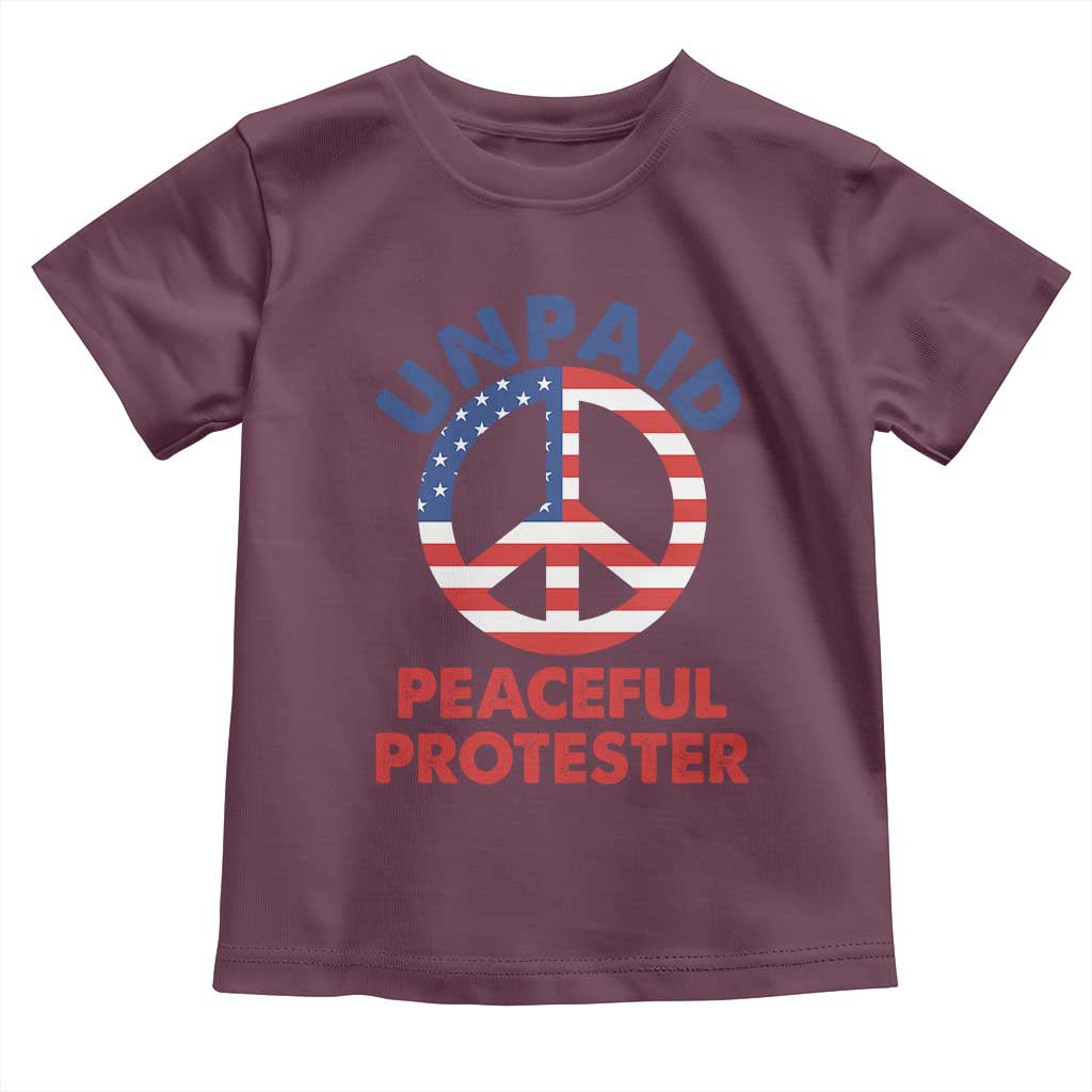 Unpaid Peaceful Protester Toddler T Shirt Peace Sign Patriotic US Flag Political Protest