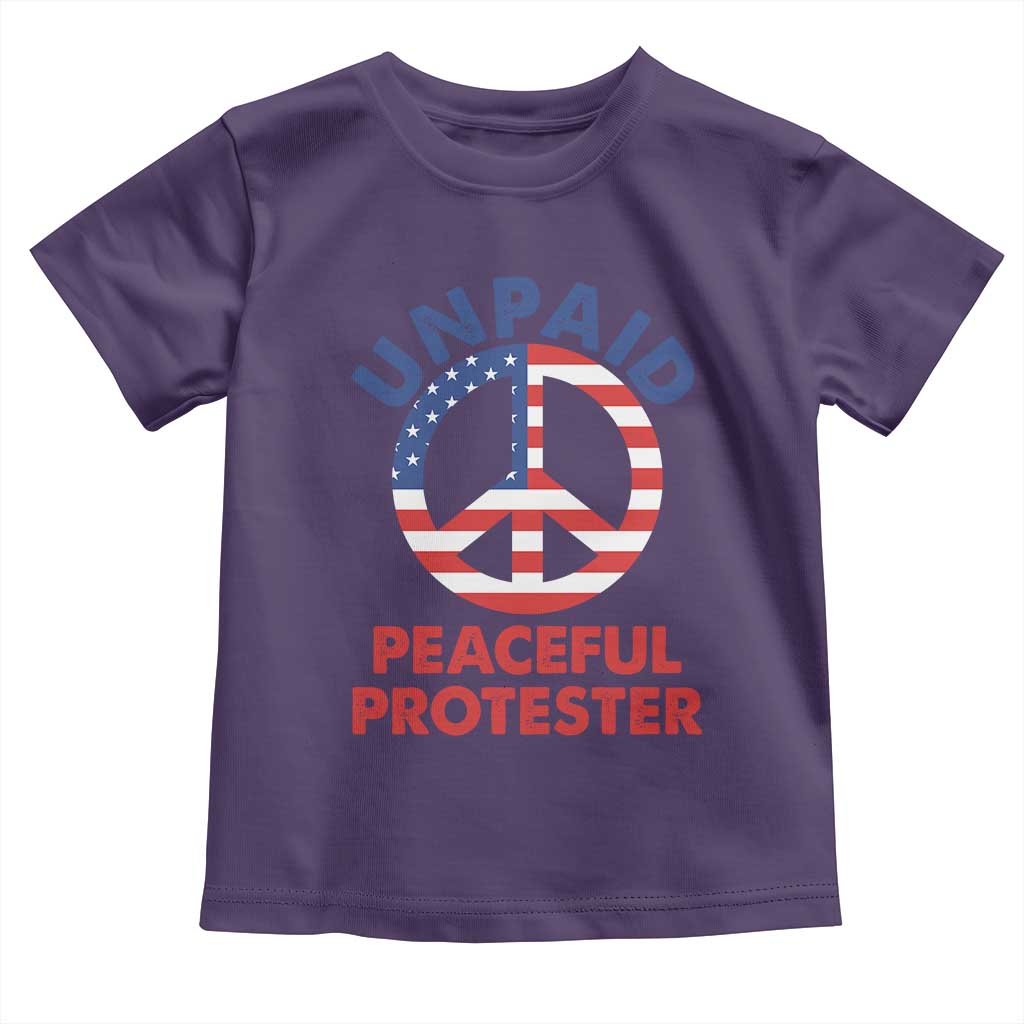 Unpaid Peaceful Protester Toddler T Shirt Peace Sign Patriotic US Flag Political Protest