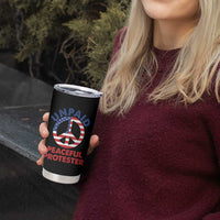 Unpaid Peaceful Protester Tumbler Cup Peace Sign Patriotic US Flag Political Protest