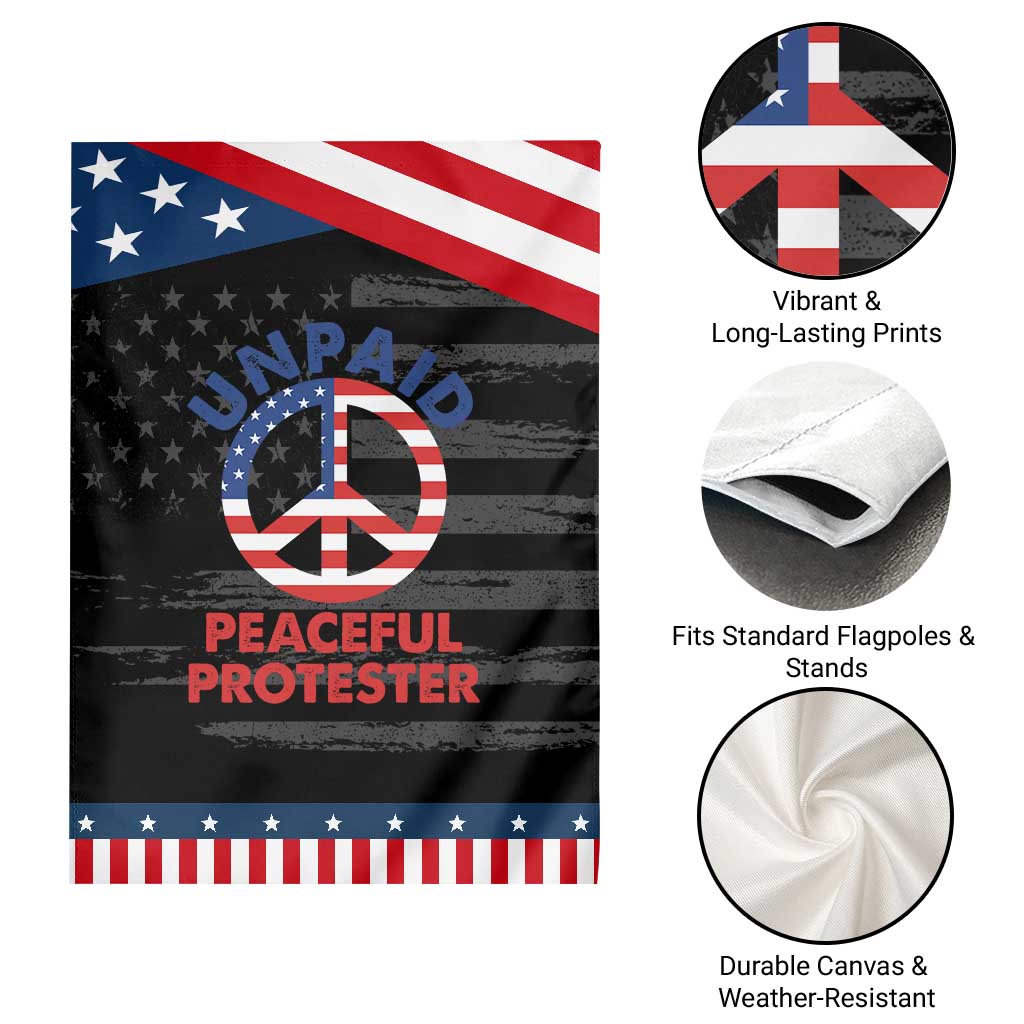 Unpaid Peaceful Protester Garden Flag Peace Sign Patriotic US Flag Political Protest