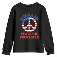 Unpaid Peaceful Protester Youth Sweatshirt Peace Sign Patriotic US Flag Political Protest