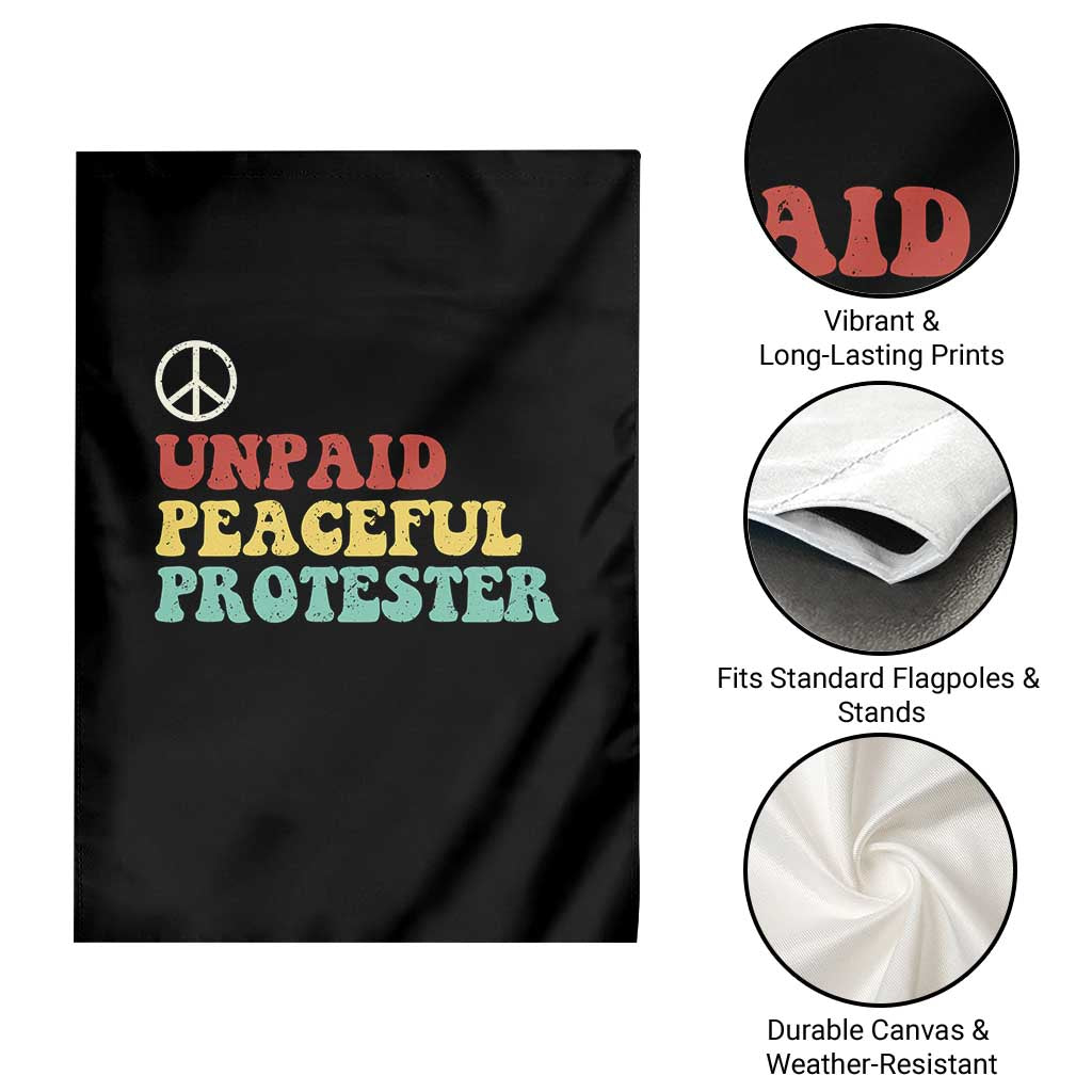 Unpaid Peaceful Protester Garden Flag Political Resistance Movement
