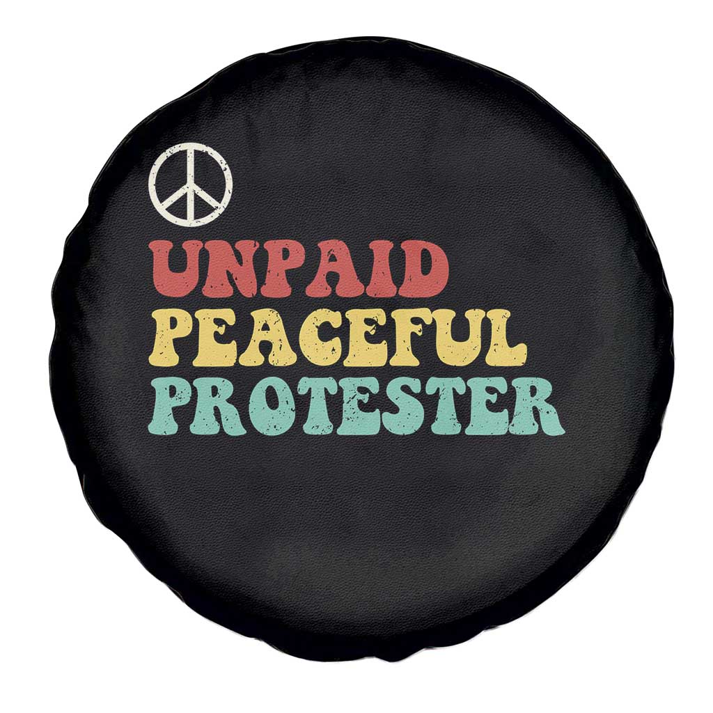 Unpaid Peaceful Protester Spare Tire Cover Political Resistance Movement