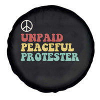 Unpaid Peaceful Protester Spare Tire Cover Political Resistance Movement