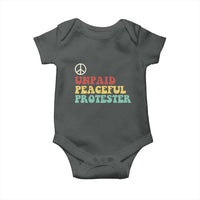 Unpaid Peaceful Protester Baby Onesie Political Resistance Movement