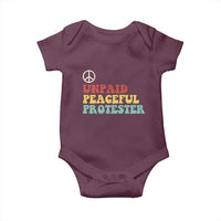 Unpaid Peaceful Protester Baby Onesie Political Resistance Movement