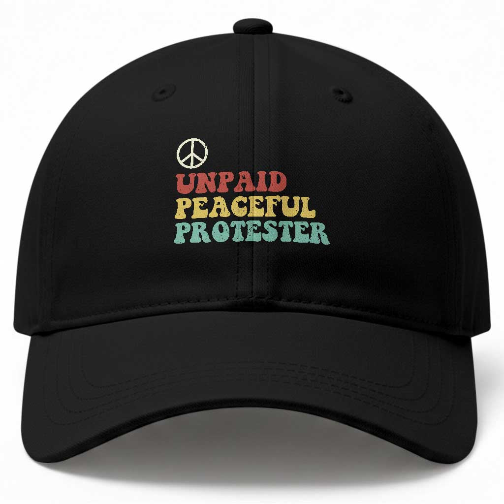 Unpaid Peaceful Protester Baseball Cap Political Resistance Movement