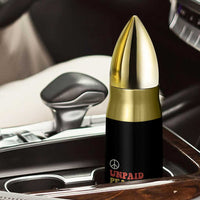 Unpaid Peaceful Protester Bullet Tumbler Political Resistance Movement