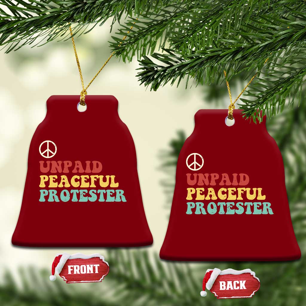 Unpaid Peaceful Protester Ceramic Ornament Political Resistance Movement