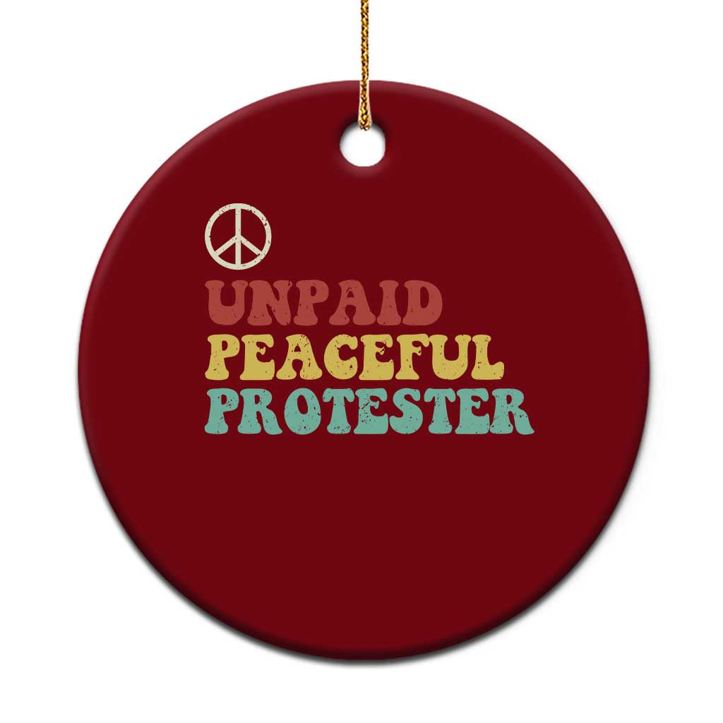 Unpaid Peaceful Protester Ceramic Ornament Political Resistance Movement