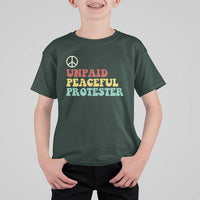 Unpaid Peaceful Protester T Shirt For Kid Political Resistance Movement