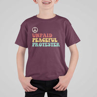 Unpaid Peaceful Protester T Shirt For Kid Political Resistance Movement