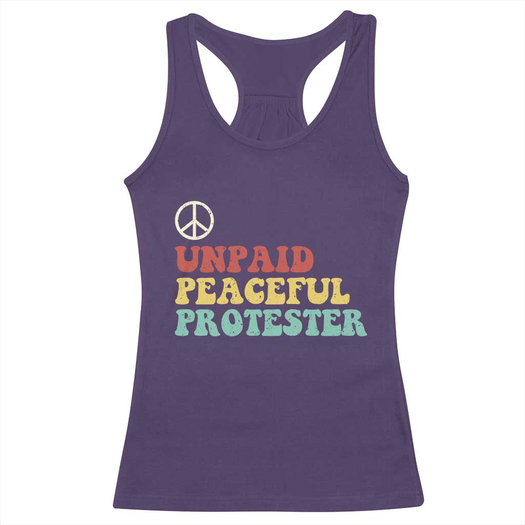 Unpaid Peaceful Protester Racerback Tank Top Political Resistance Movement