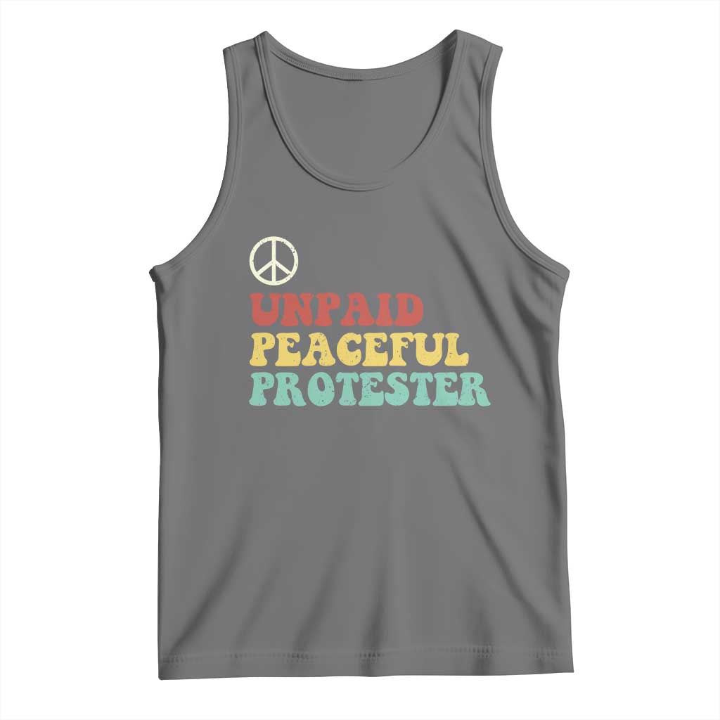 Unpaid Peaceful Protester Tank Top Political Resistance Movement