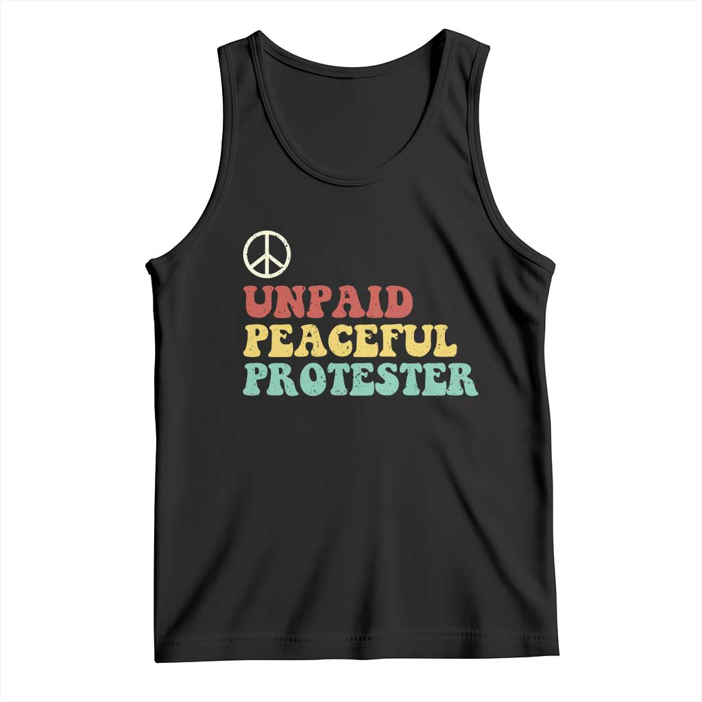 Unpaid Peaceful Protester Tank Top Political Resistance Movement