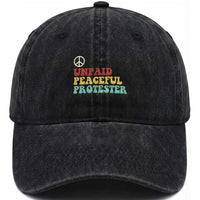 Unpaid Peaceful Protester Washed Cotton Baseball Cap Political Resistance Movement