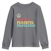 Unpaid Peaceful Protester Youth Sweatshirt Political Resistance Movement