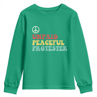 Unpaid Peaceful Protester Youth Sweatshirt Political Resistance Movement