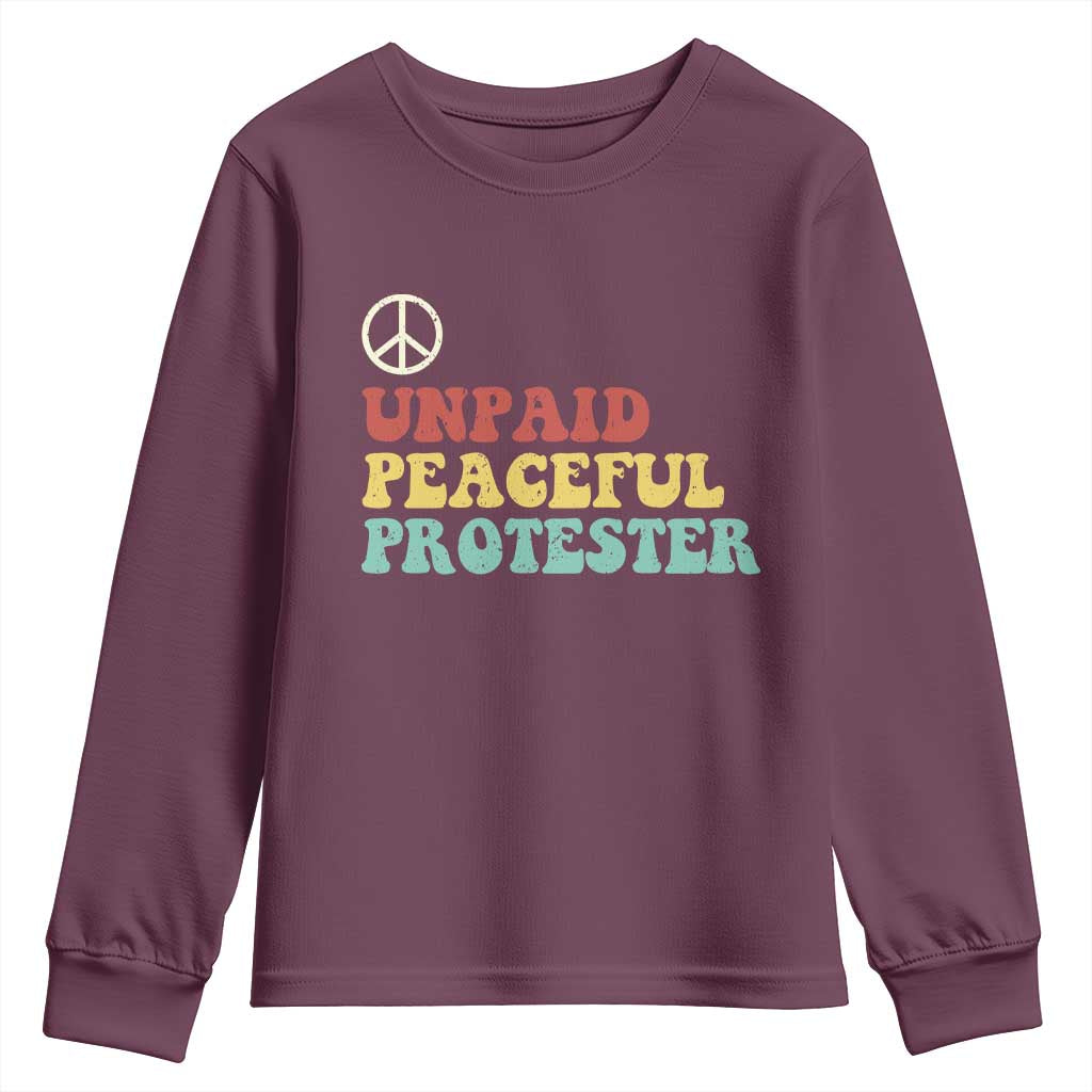 Unpaid Peaceful Protester Youth Sweatshirt Political Resistance Movement