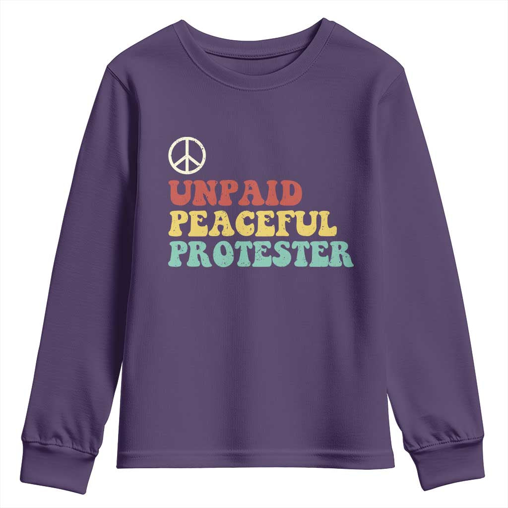 Unpaid Peaceful Protester Youth Sweatshirt Political Resistance Movement