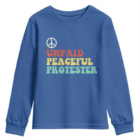 Unpaid Peaceful Protester Youth Sweatshirt Political Resistance Movement