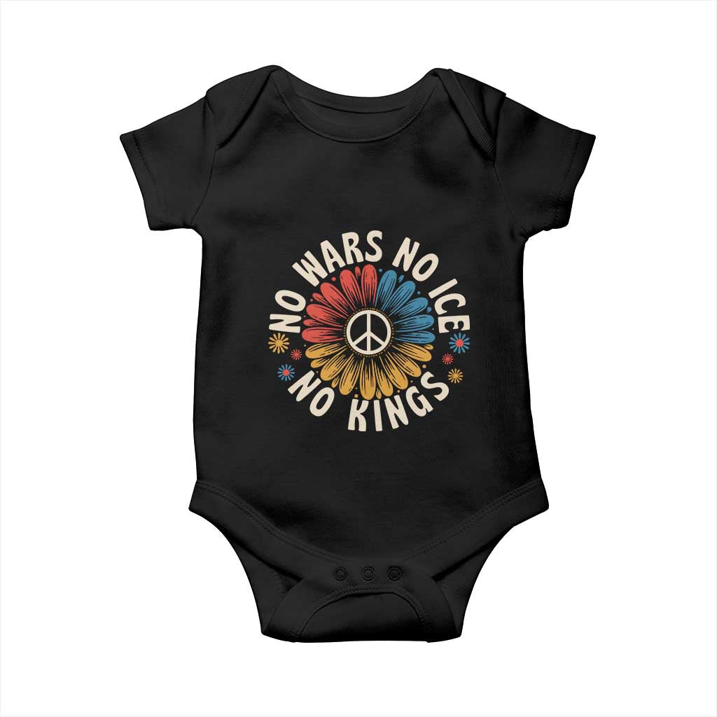 No Kings No ICE No Wars Baby Onesie Peace Sign Sunflower Anti War Freedom Activist