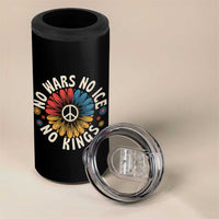 No Kings No ICE No Wars 4 in 1 Can Cooler Tumbler Peace Sign Sunflower Anti War Freedom Activist
