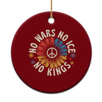 No Kings No ICE No Wars Ceramic Ornament Peace Sign Sunflower Anti War Freedom Activist