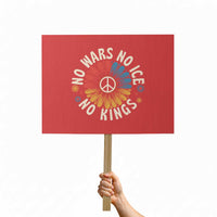 No Kings No ICE No Wars Protest Sign Peace Sign Sunflower Anti War Freedom Activist
