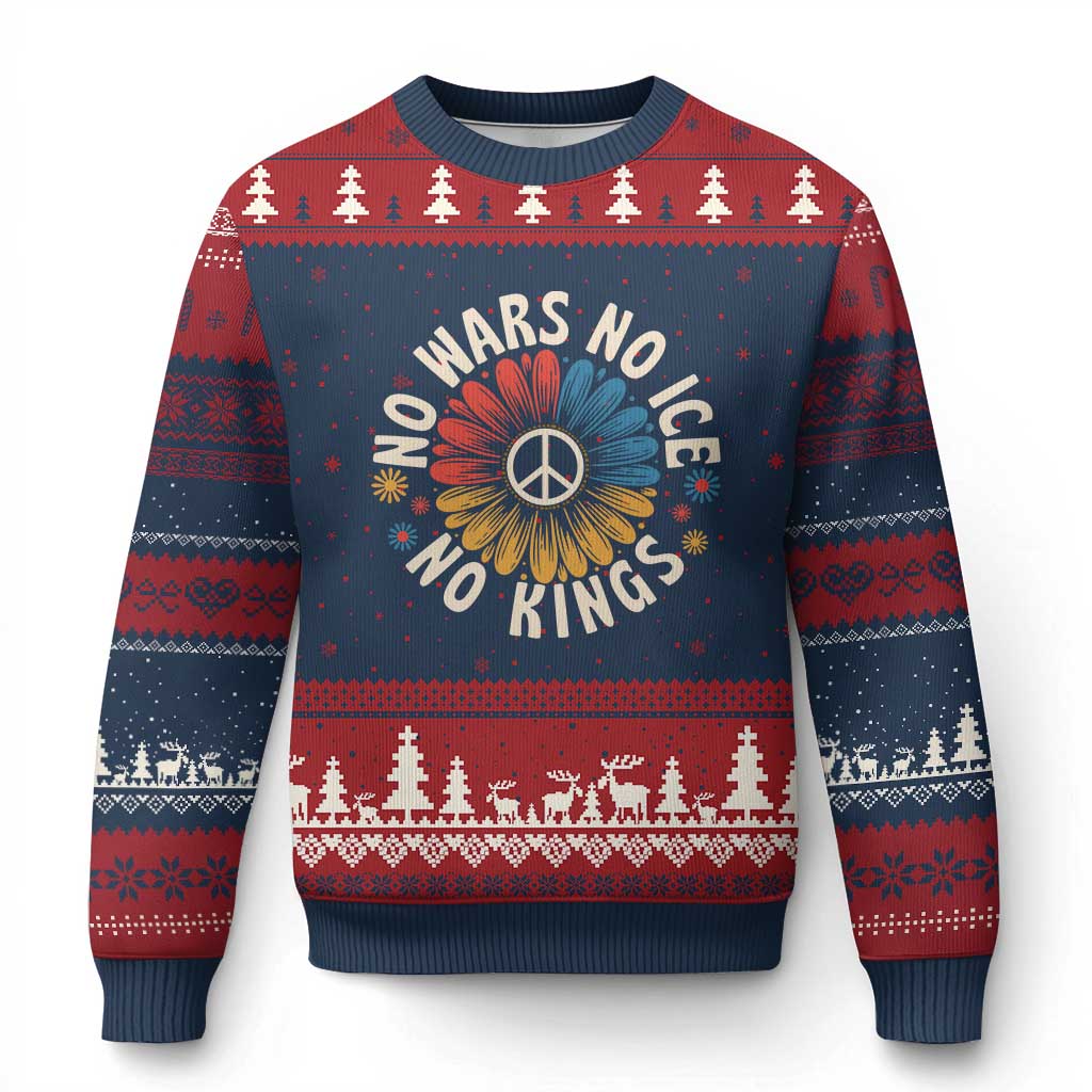 No Kings No ICE No Wars Ugly Christmas Sweater Peace Sign Sunflower Anti War Freedom Activist