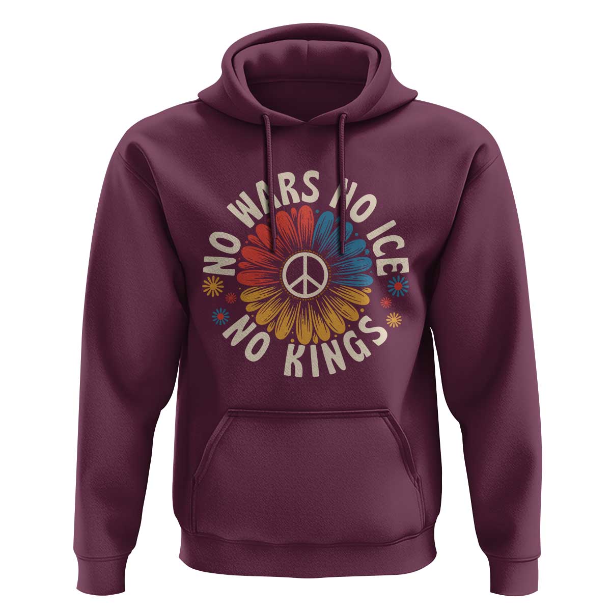 No Kings No ICE No Wars Hoodie Peace Sign Sunflower Anti War Freedom Activist