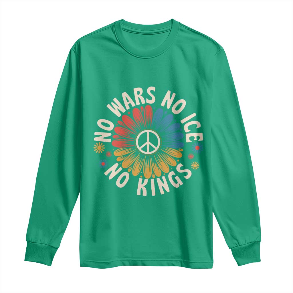 No Kings No ICE No Wars Long Sleeve Shirt Peace Sign Sunflower Anti War Freedom Activist