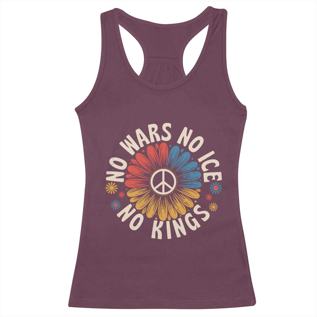 No Kings No ICE No Wars Racerback Tank Top Peace Sign Sunflower Anti War Freedom Activist