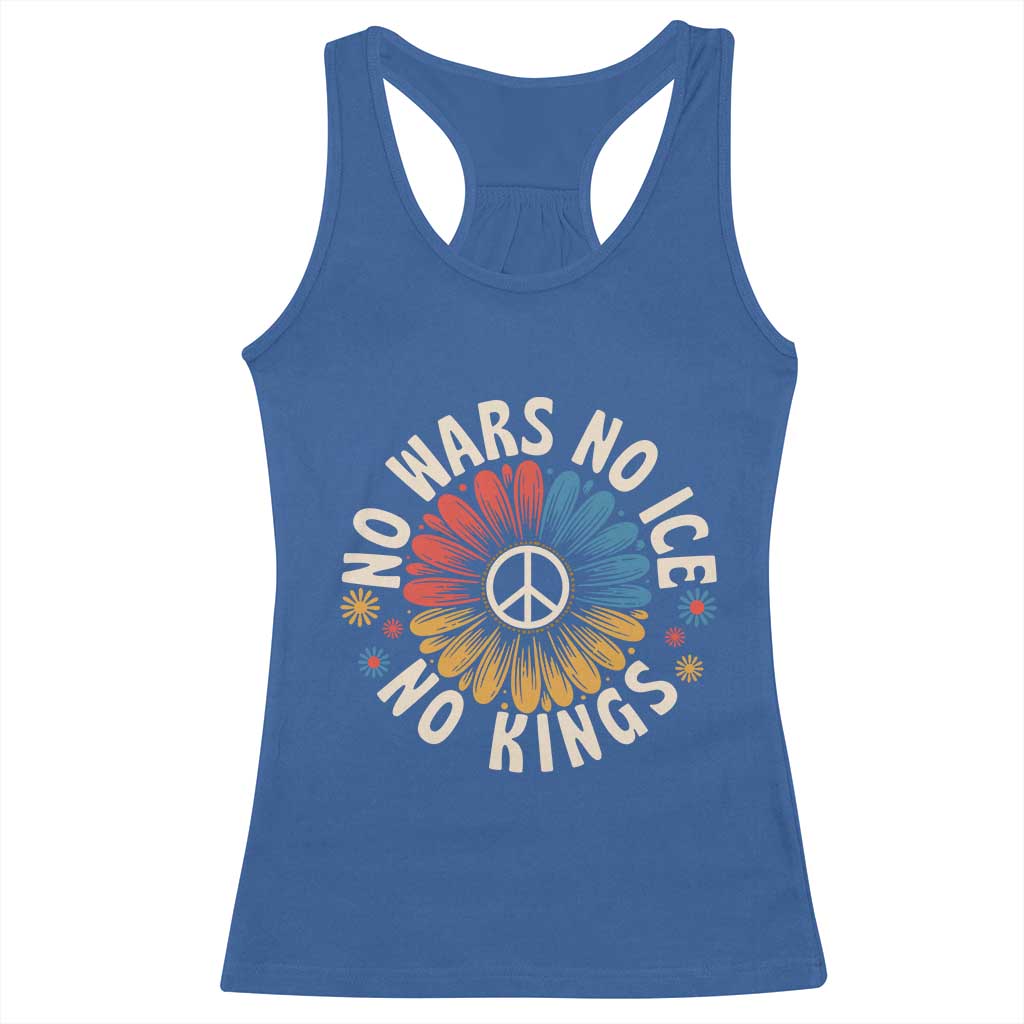 No Kings No ICE No Wars Racerback Tank Top Peace Sign Sunflower Anti War Freedom Activist