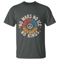 No Kings No ICE No Wars T Shirt Peace Sign Sunflower Anti War Freedom Activist