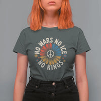No Kings No ICE No Wars T Shirt For Women Peace Sign Sunflower Anti War Freedom Activist