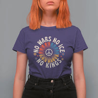 No Kings No ICE No Wars T Shirt For Women Peace Sign Sunflower Anti War Freedom Activist