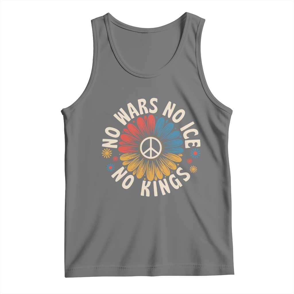 No Kings No ICE No Wars Tank Top Peace Sign Sunflower Anti War Freedom Activist