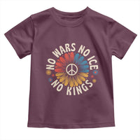 No Kings No ICE No Wars Toddler T Shirt Peace Sign Sunflower Anti War Freedom Activist