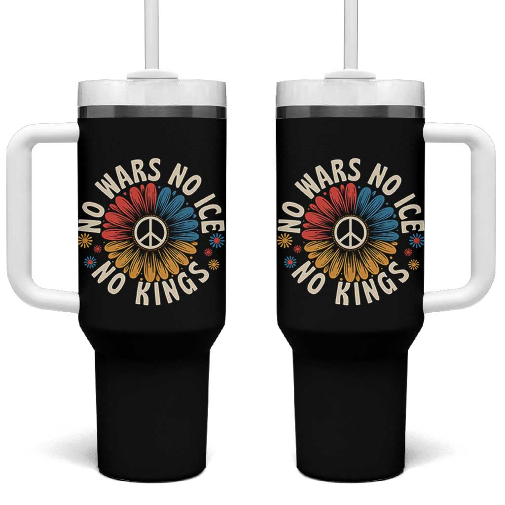 No Kings No ICE No Wars Tumbler With Handle Peace Sign Sunflower Anti War Freedom Activist