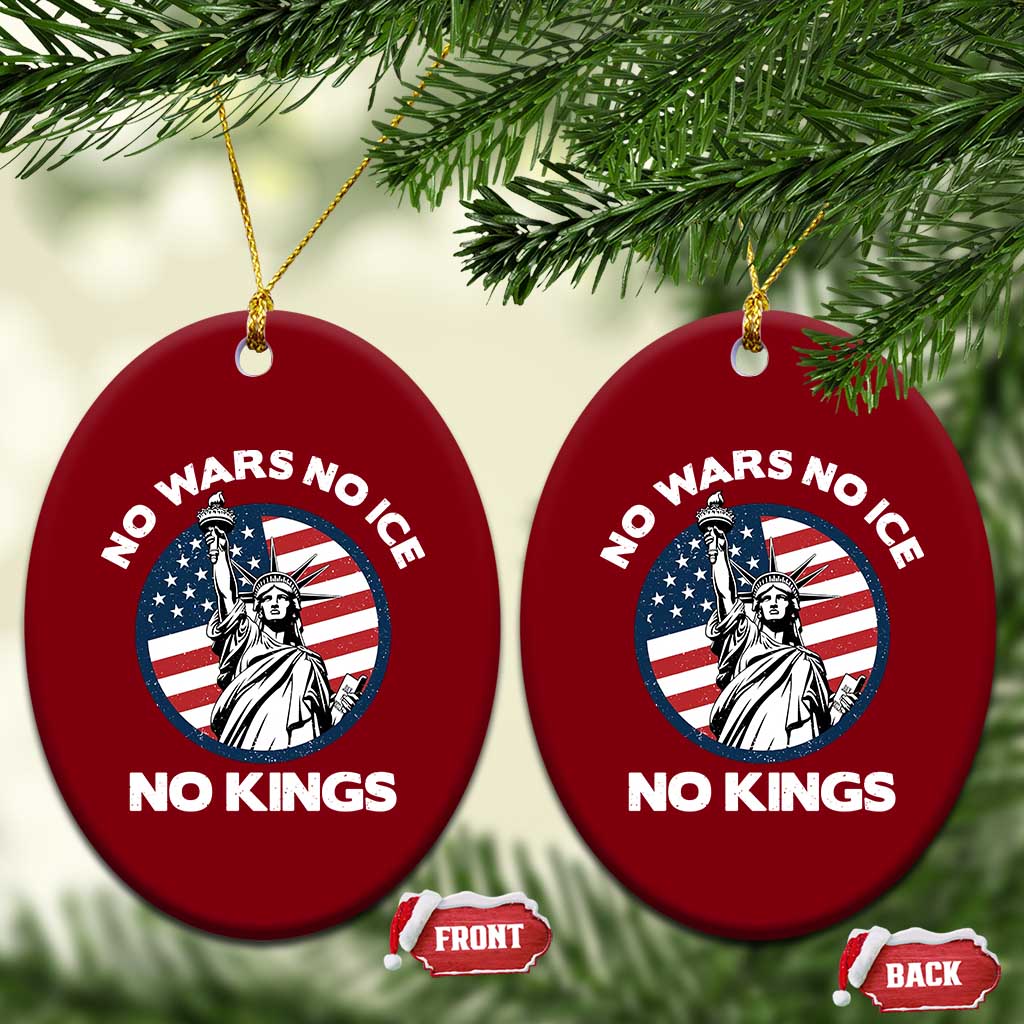 No Kings No ICE No Wars Ceramic Ornament Statue of Liberty US Flag Anti War Freedom Activist