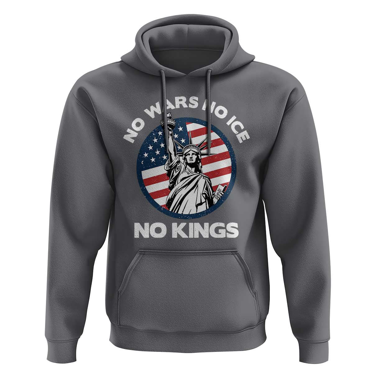 No Kings No ICE No Wars Hoodie Statue of Liberty US Flag Anti War Freedom Activist