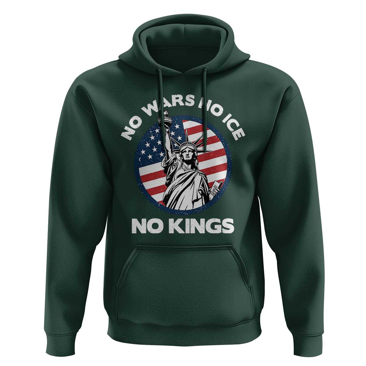 No Kings No ICE No Wars Hoodie Statue of Liberty US Flag Anti War Freedom Activist