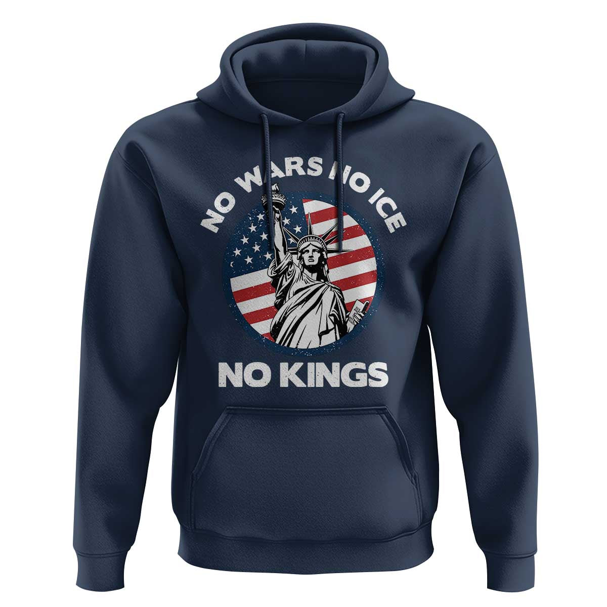 No Kings No ICE No Wars Hoodie Statue of Liberty US Flag Anti War Freedom Activist