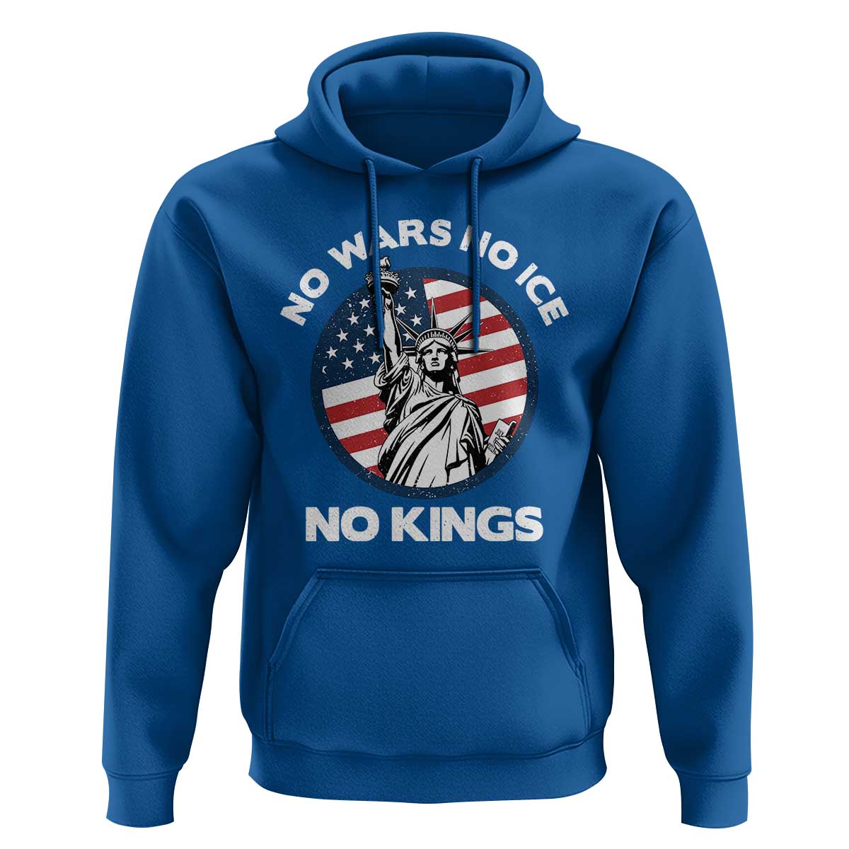 No Kings No ICE No Wars Hoodie Statue of Liberty US Flag Anti War Freedom Activist