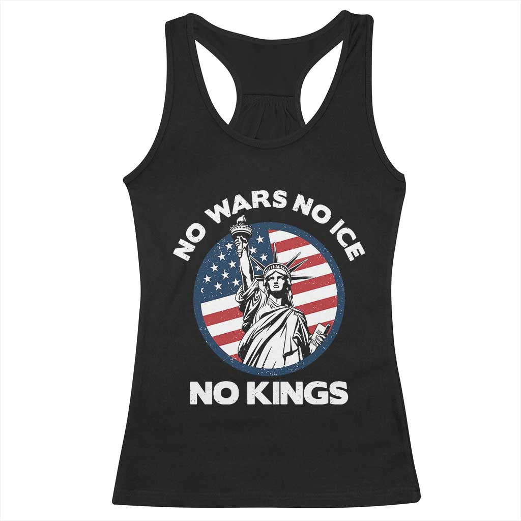 No Kings No ICE No Wars Racerback Tank Top Statue of Liberty US Flag Anti War Freedom Activist