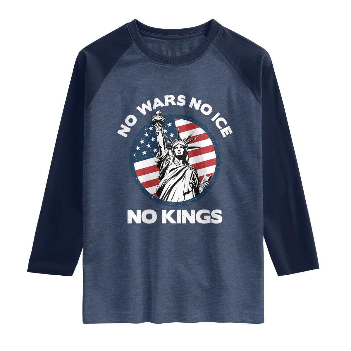 No Kings No ICE No Wars Raglan Shirt Statue of Liberty US Flag Anti War Freedom Activist
