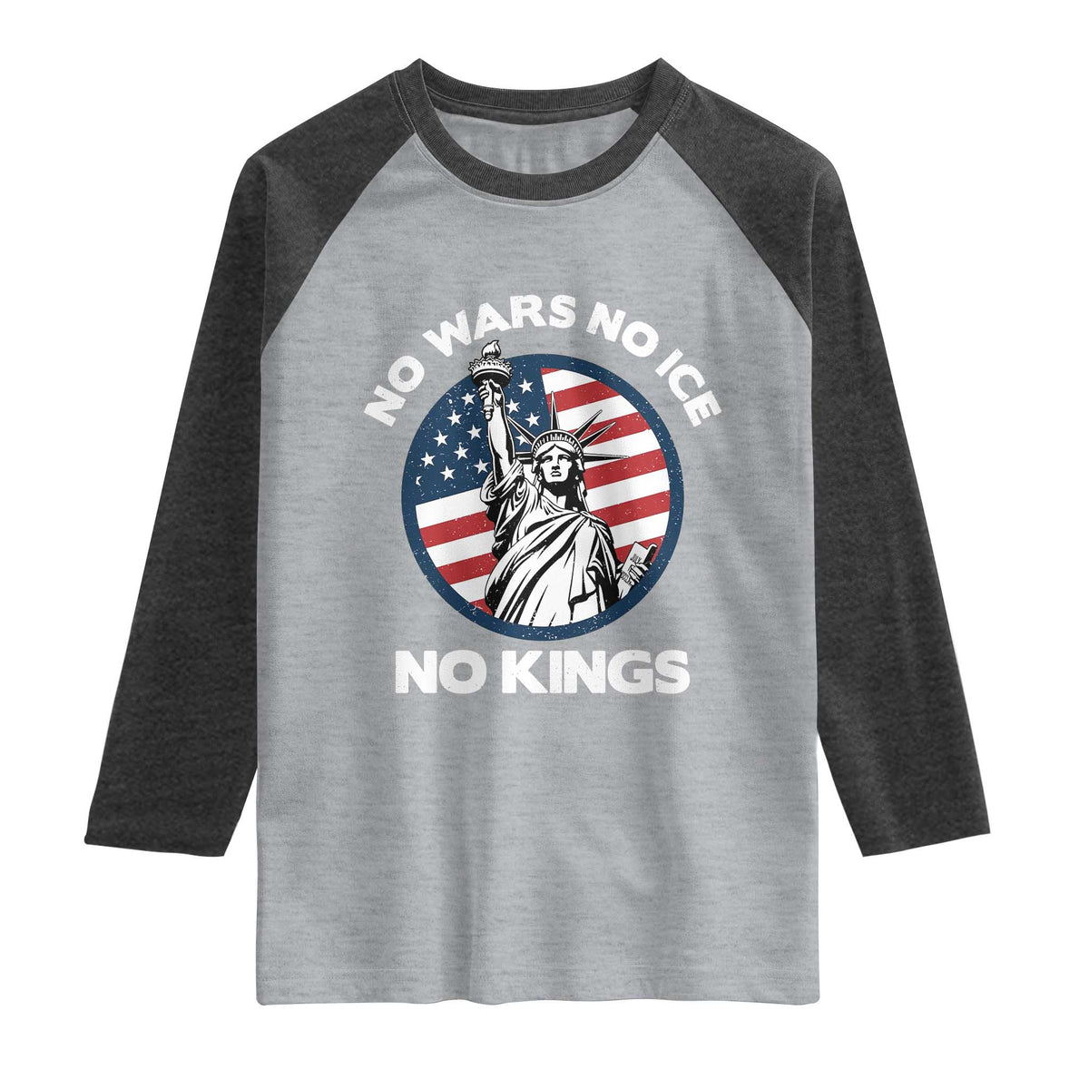 No Kings No ICE No Wars Raglan Shirt Statue of Liberty US Flag Anti War Freedom Activist