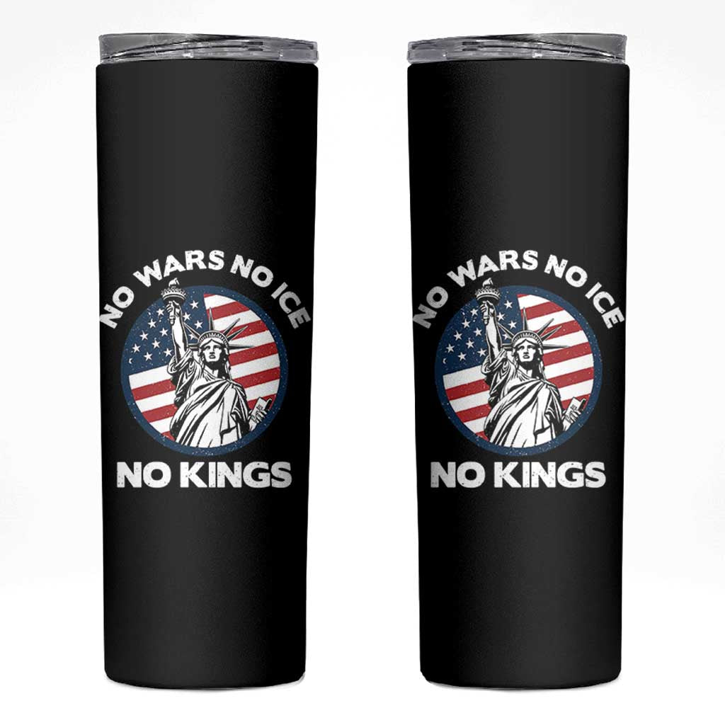 No Kings No ICE No Wars Skinny Tumbler Statue of Liberty US Flag Anti War Freedom Activist